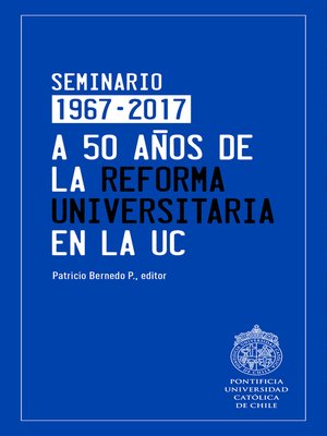 cover image of A 50 años de la reforma universitaria en la UC